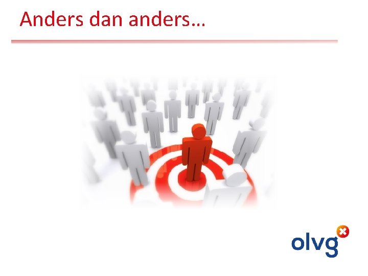 Anders dan anders… 