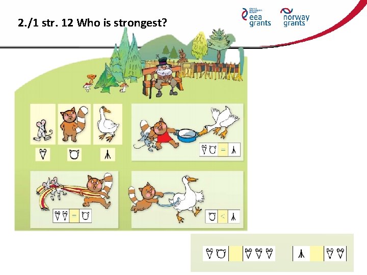 2. /1 str. 12 Who is strongest? 