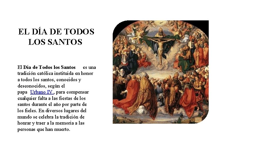 EL DÍA DE TODOS LOS SANTOS El Día de Todos los Santos es una EL DÍA DE TODOS LOS SANTOS El Día de Todos los Santos es una