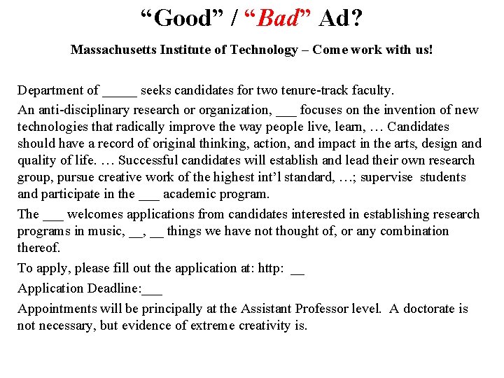 “Good” / “Bad” Ad? Massachusetts Institute of Technology – Come work with us! Department