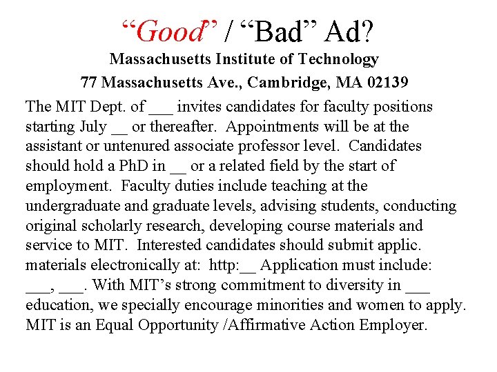 “Good” / “Bad” Ad? Massachusetts Institute of Technology 77 Massachusetts Ave. , Cambridge, MA