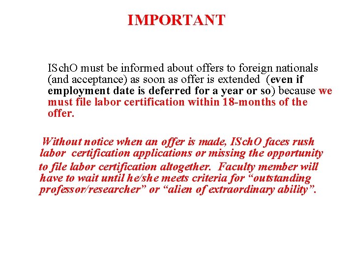 IMPORTANT ISch. O must be informed about offers to foreign nationals (and acceptance) as