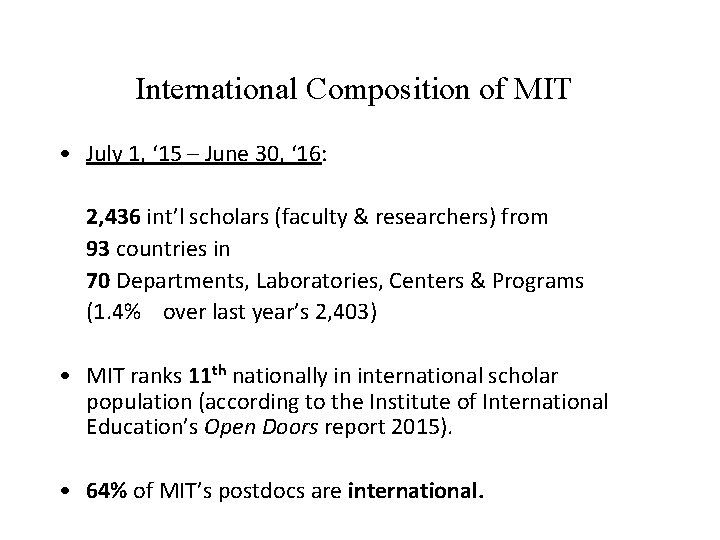 International Composition of MIT • July 1, ‘ 15 – June 30, ‘ 16: