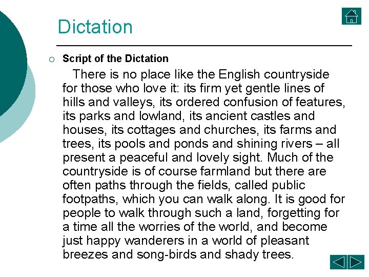 Dictation ¡ Script of the Dictation There is no place like the English countryside