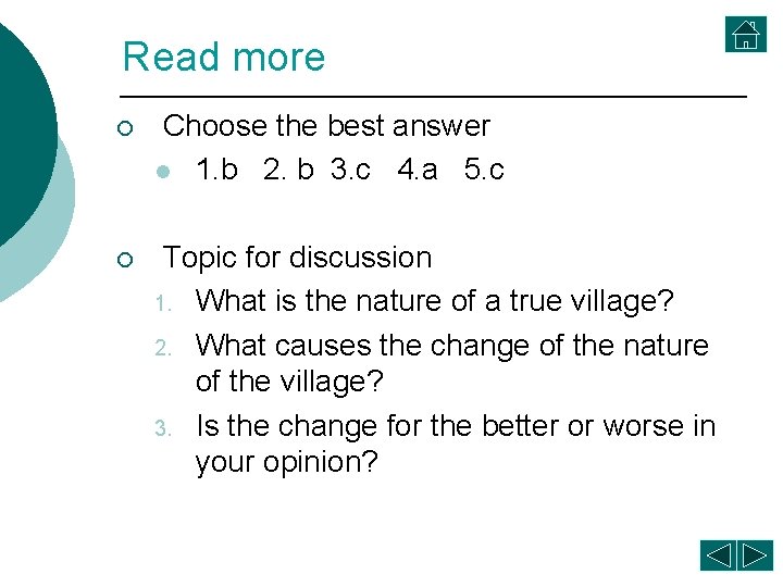 Read more ¡ Choose the best answer l 1. b 2. b 3. c