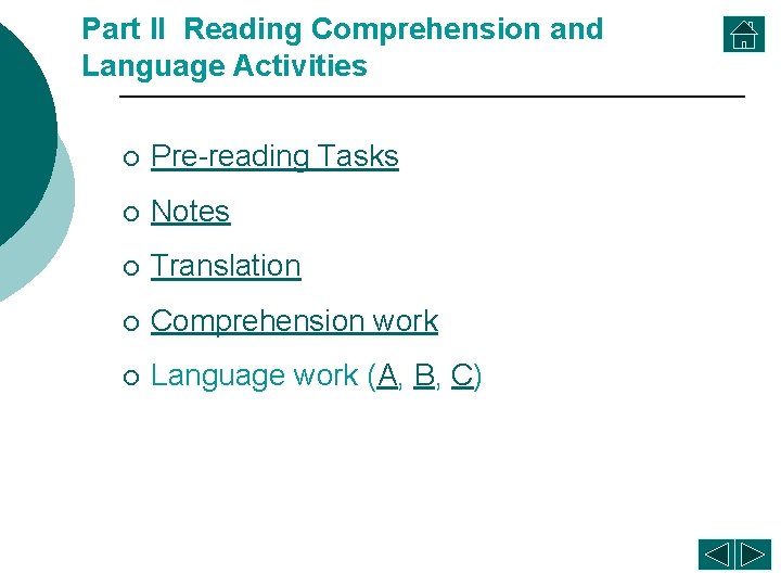 Part II Reading Comprehension and Language Activities ¡ Pre-reading Tasks ¡ Notes ¡ Translation