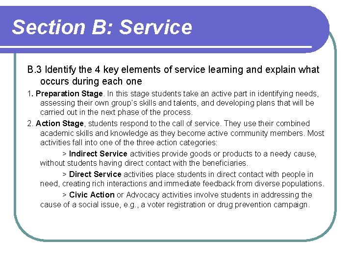 Section B: Service B. 3 Identify the 4 key elements of service learning and Section B: Service B. 3 Identify the 4 key elements of service learning and