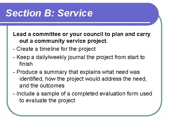 Section B: Service Lead a committee or your council to plan and carry out Section B: Service Lead a committee or your council to plan and carry out