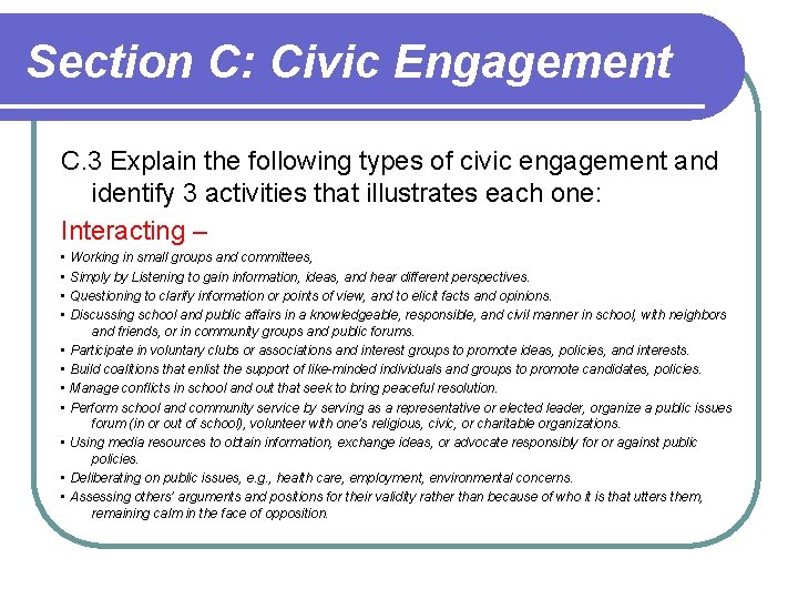 Section C: Civic Engagement C. 3 Explain the following types of civic engagement and Section C: Civic Engagement C. 3 Explain the following types of civic engagement and
