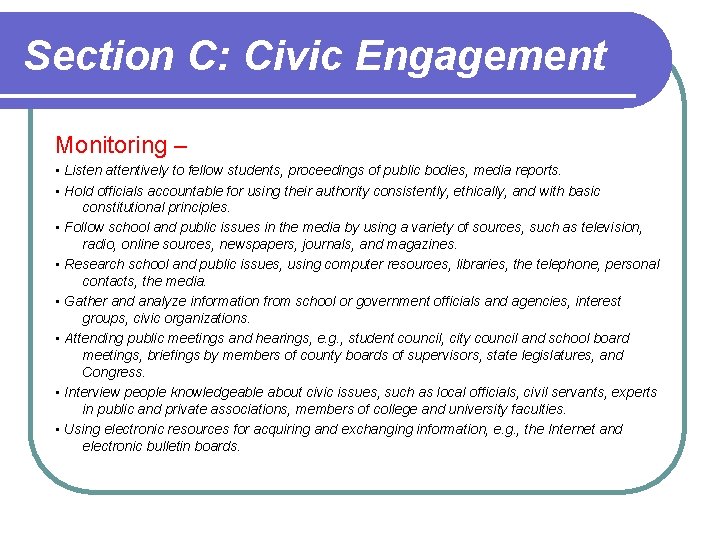 Section C: Civic Engagement Monitoring – • Listen attentively to fellow students, proceedings of Section C: Civic Engagement Monitoring – • Listen attentively to fellow students, proceedings of