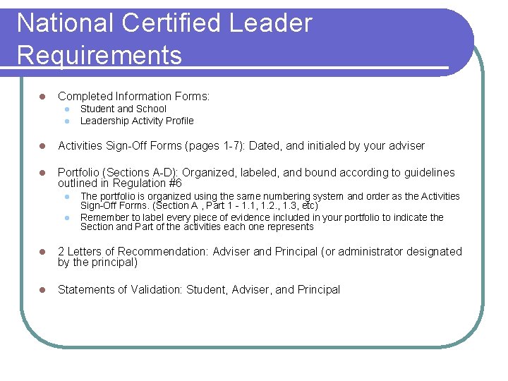 National Certified Leader Requirements l Completed Information Forms: l l Student and School Leadership National Certified Leader Requirements l Completed Information Forms: l l Student and School Leadership