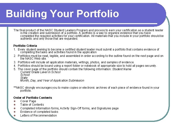 Building Your Portfolio The final product of the NASC Student Leaders Program and process Building Your Portfolio The final product of the NASC Student Leaders Program and process
