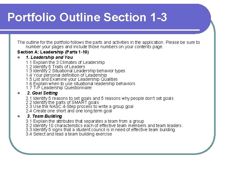 Portfolio Outline Section 1 -3 The outline for the portfolio follows the parts and Portfolio Outline Section 1 -3 The outline for the portfolio follows the parts and