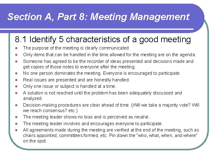 Section A, Part 8: Meeting Management 8. 1 Identify 5 characteristics of a good Section A, Part 8: Meeting Management 8. 1 Identify 5 characteristics of a good