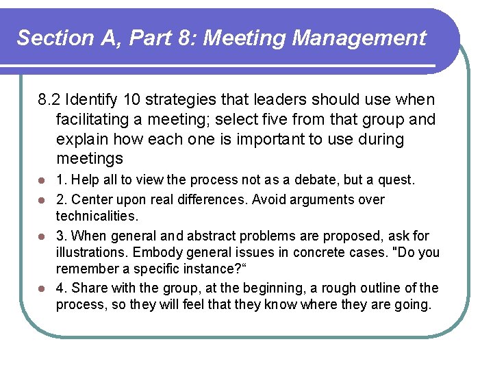 Section A, Part 8: Meeting Management 8. 2 Identify 10 strategies that leaders should Section A, Part 8: Meeting Management 8. 2 Identify 10 strategies that leaders should