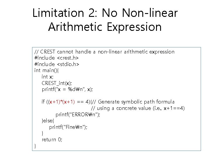Limitation 2: No Non-linear Arithmetic Expression // CREST cannot handle a non-linear arithmetic expression