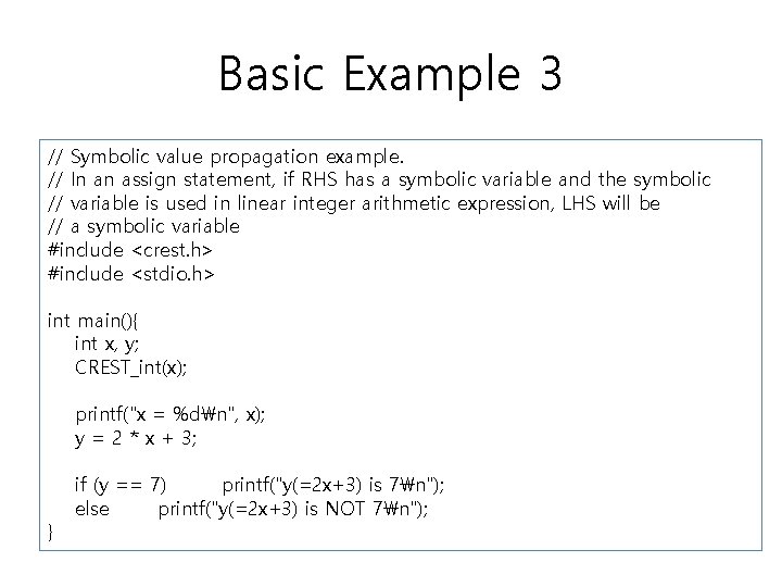 Basic Example 3 // Symbolic value propagation example. // In an assign statement, if