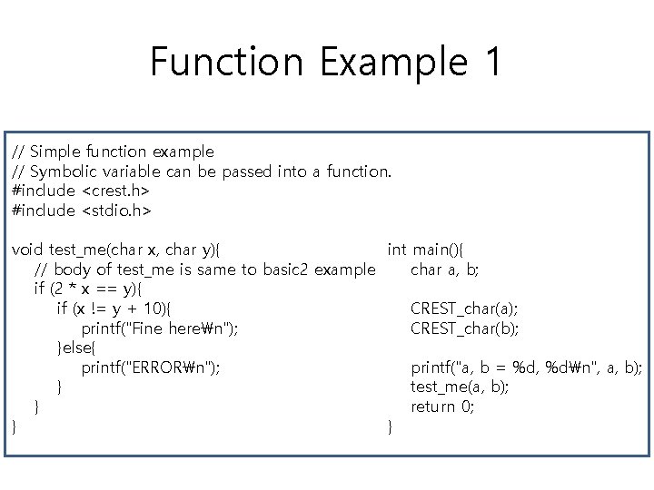 Function Example 1 // Simple function example // Symbolic variable can be passed into