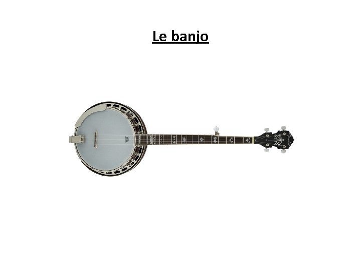 Le banjo 