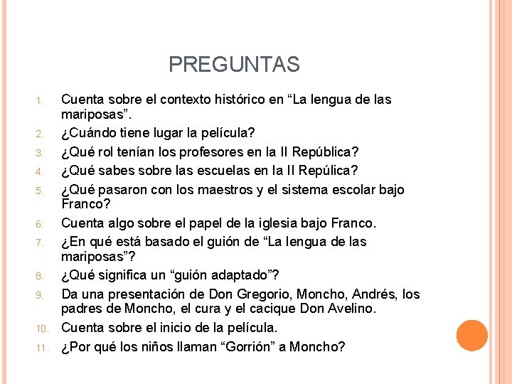 PREGUNTAS 1. 2. 3. 4. 5. 6. 7. 8. 9. 10. 11. Cuenta sobre