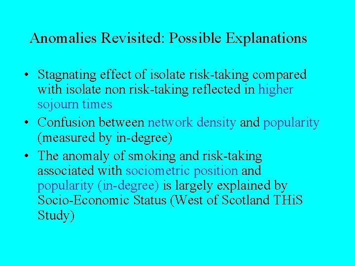 Anomalies Revisited: Possible Explanations • Stagnating effect of isolate risk-taking compared with isolate non