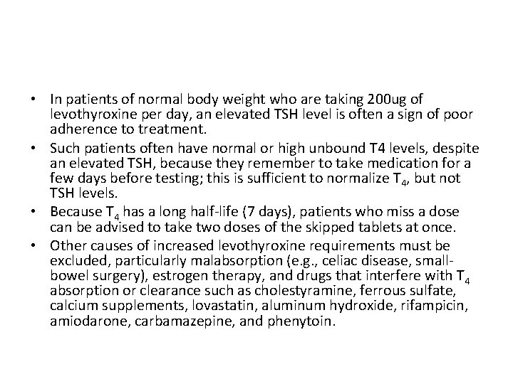  • In patients of normal body weight who are taking 200 ug of