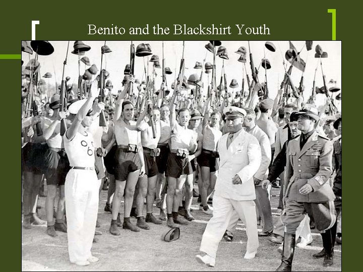 Benito and the Blackshirt Youth 