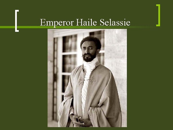 Emperor Haile Selassie 