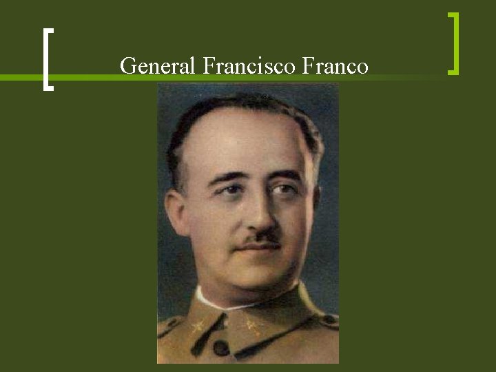 General Francisco Franco 