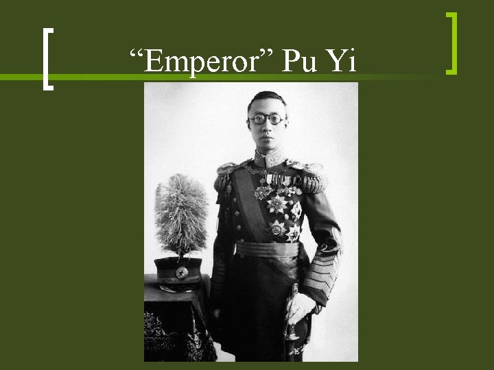 “Emperor” Pu Yi 