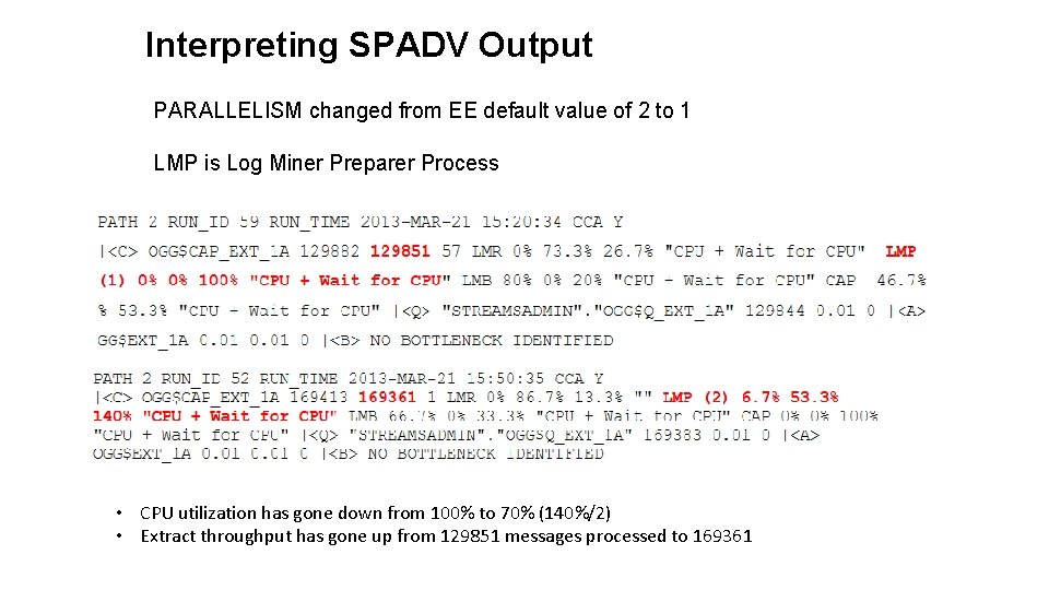 Interpreting SPADV Output PARALLELISM changed from EE default value of 2 to 1 LMP Interpreting SPADV Output PARALLELISM changed from EE default value of 2 to 1 LMP