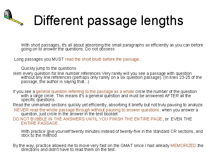 Different passage lengths With short passages, it's all about absorbing the small paragraphs as