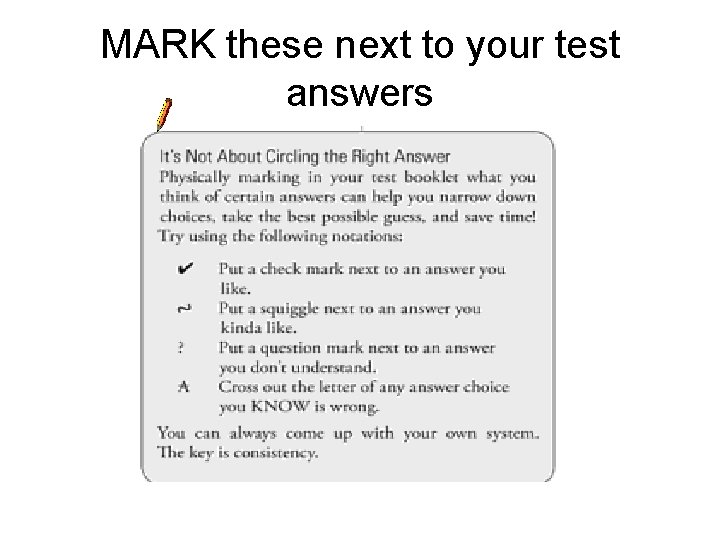 MARK these next to your test answers 