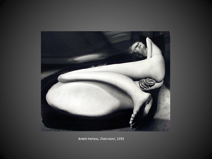 Andrè Kertesz, Distorsioni, 1933 