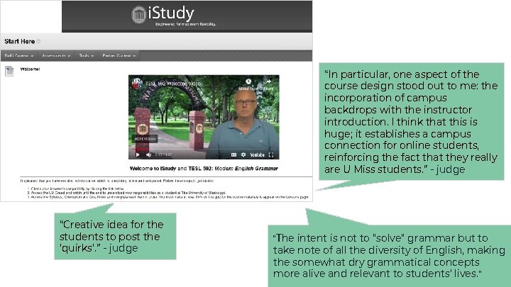 “In particular, one aspect of the course design stood out to me: the incorporation “In particular, one aspect of the course design stood out to me: the incorporation