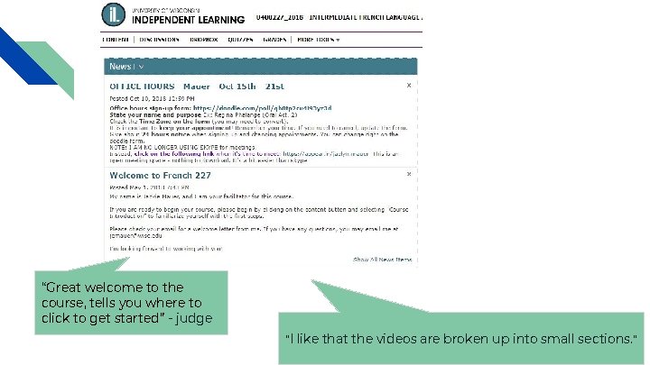 “Great welcome to the course, tells you where to click to get started” - “Great welcome to the course, tells you where to click to get started” -