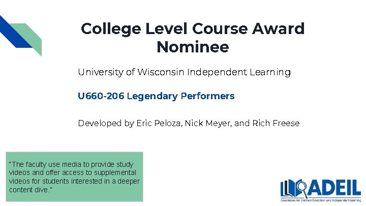 College Level Course Award Nominee University of Wisconsin Independent Learning U 660 -206 Legendary College Level Course Award Nominee University of Wisconsin Independent Learning U 660 -206 Legendary