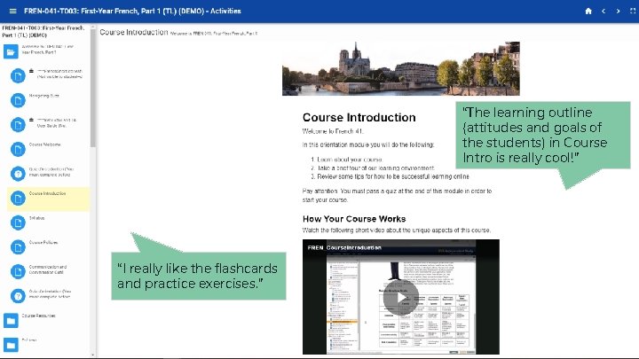 “The learning outline (attitudes and goals of the students) in Course Intro is really “The learning outline (attitudes and goals of the students) in Course Intro is really