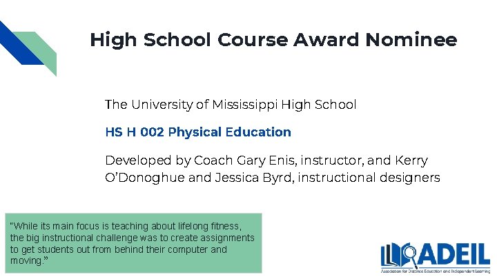 High School Course Award Nominee The University of Mississippi High School HS H 002 High School Course Award Nominee The University of Mississippi High School HS H 002