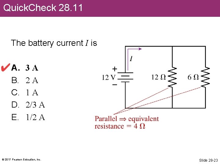 Quick. Check 28. 11 The battery current I is A. B. C. D. E.