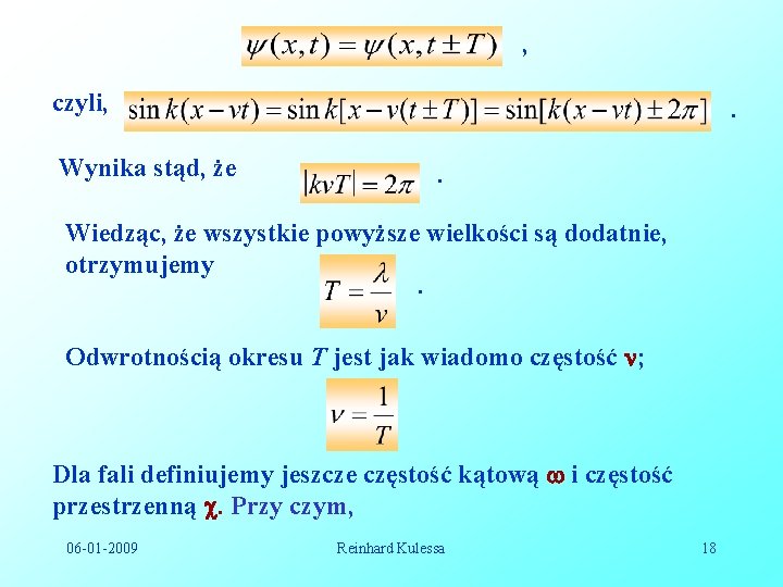 , czyli, Wynika stąd, że . . Wiedząc, że wszystkie powyższe wielkości są dodatnie,