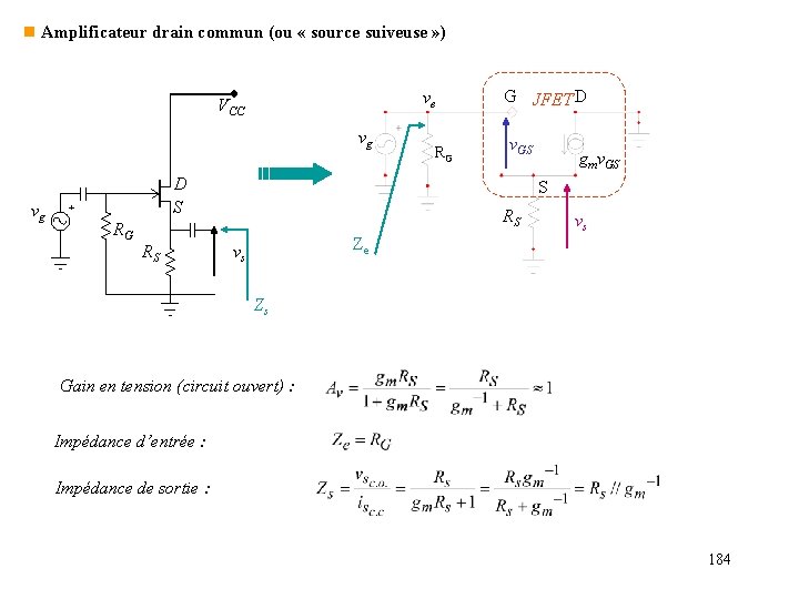 n Amplificateur drain commun (ou « source suiveuse » ) ve VCC vg vg