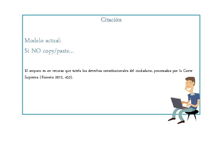 Citación Modelo actual: Si NO copy/paste… El amparo es un recurso que tutela los Citación Modelo actual: Si NO copy/paste… El amparo es un recurso que tutela los