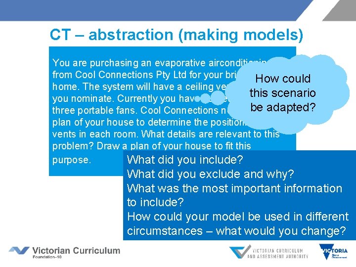 CT – abstraction (making models) You are purchasing an evaporative airconditioning unit from Cool