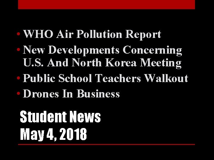  • WHO Air Pollution Report • New Developments Concerning U. S. And North