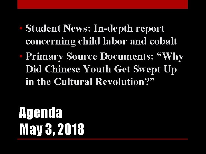  • Student News: In-depth report concerning child labor and cobalt • Primary Source