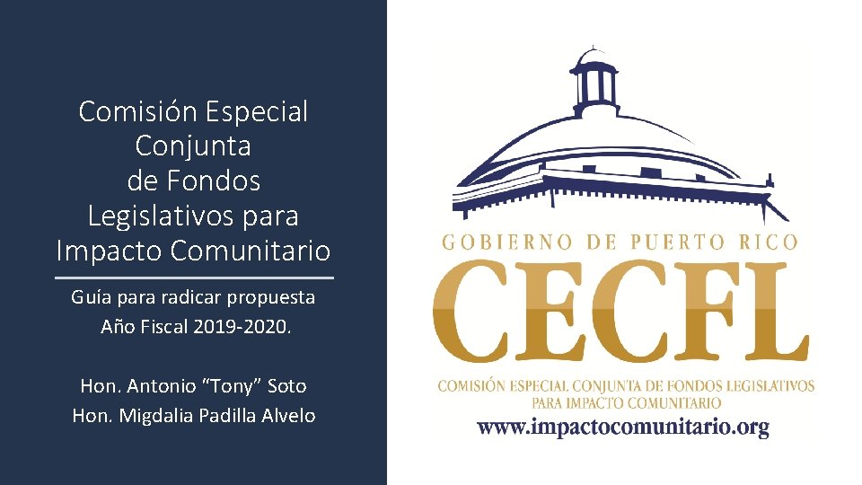 Comisión Especial Conjunta de Fondos Legislativos para Impacto Comunitario Guía para radicar propuesta Año