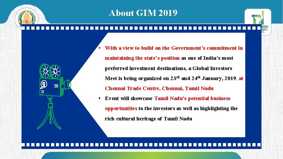 About GIM 2019 • With a view to build on the Government’s commitment in