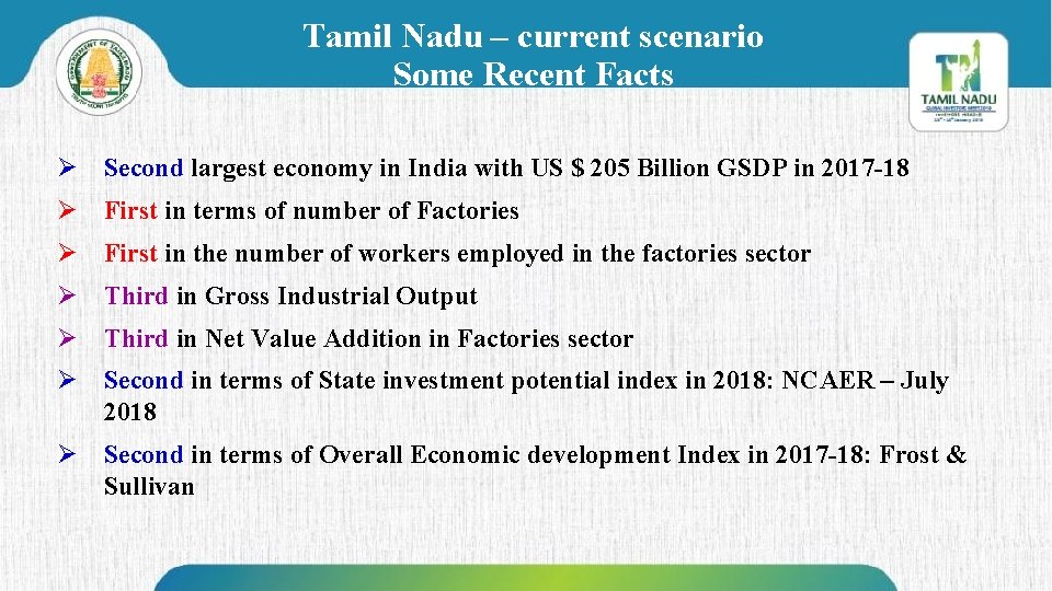 Tamil Nadu – current scenario Some Recent Facts Ø Second largest economy in India