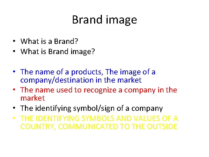 Brand image • What is a Brand? • What is Brand image? • The Brand image • What is a Brand? • What is Brand image? • The